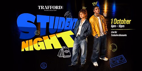 Student Night at the Trafford Centre