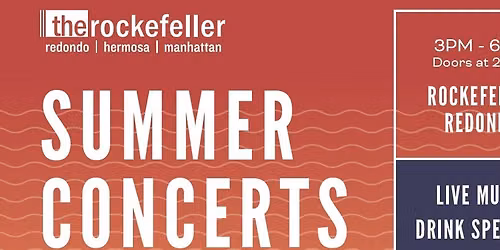 FREE Summer Concerts in the Garden - Rockefeller Redondo Beach