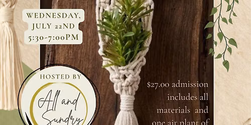 Mini Macrame Workshop- Air Plant Hanger 