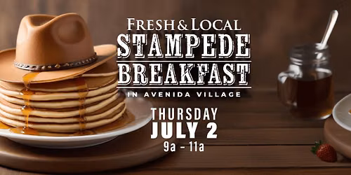 3rd Annual Fresh & Local Stampede Breakfast