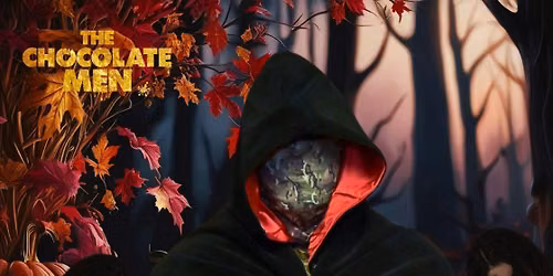 THE CHOCOLATE MEN HALLOWEEN FANCY DRESS + AFTER PARTY