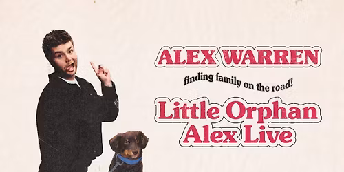 Alex Warren: Little Orphan Alex Live
