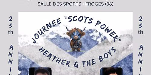 JOURNEE " SCOTS POWER" - WORKSHOPS HEATHER BARTON, WILLIE BROWN & LEE HAMILTON