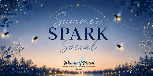 Women of Vision Presents: Summer Spark Social