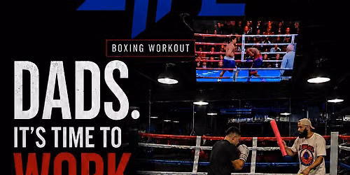 Fatherhood Experiences: Boxing at A Fighter 4 Life