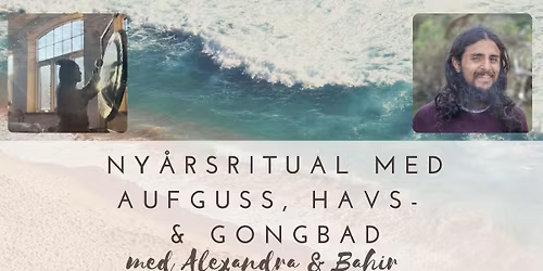 Ny\u00e5rsritual med Aufguss, Havs- och Gongbad 