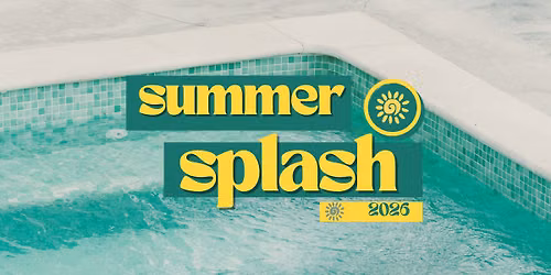 Summer Splash 2026 - Thrive Youth 