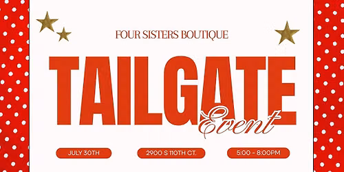 FOUR SISTERS TAILGATE EVENT