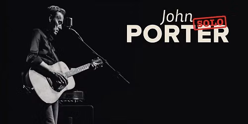 Bia\u0142ystok: JOHN PORTER SOLO \u2013 koncert