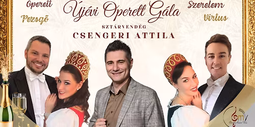 \u2728"Hurr\u00e1, hurr\u00e1!"\u2728 \u2013 Operett, pezsg\u0151, szerelem - \u00daj\u00e9vi g\u00e1lam\u0171sor 