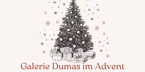 Vernissage: Galerie Dumas im Advent