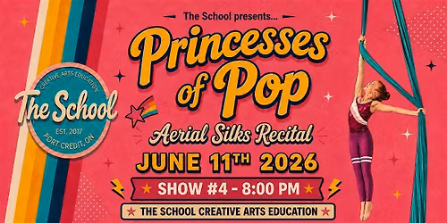 Aerial Silks Show #4 - Princesses of Pop: Thursday, June 11th 8:00 pm