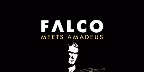 FALCO MEETS AMADEUS | Kassel