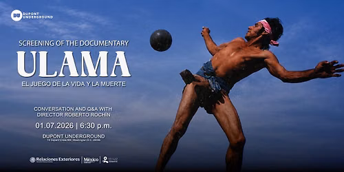 Ulama: Between Life and Death \u2013 Documentary Screening + Q&A with  Roberto Roch\u00edn