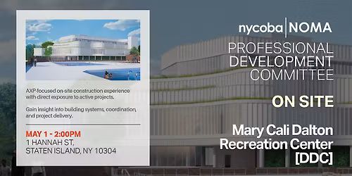 nycoba | NOMA On-Site with NYC DDC: Mary Cali Dalton Recreation Center