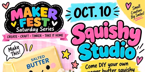 Maker Fest! Squishy Studio