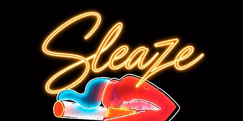 Sleaze - Victoria's Day Special