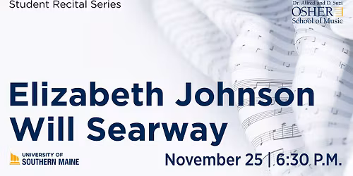 Student Recital Series: Elizabeth Johnson & Will Searway
