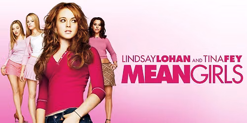 Lost Years Series: Mean Girls (2004 film)
