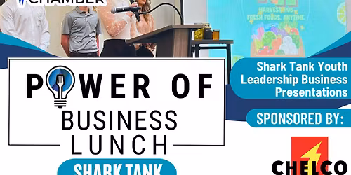 April Power of Business Lunch: Shark Tank Edition 2026 - Sponsored by CHELCO