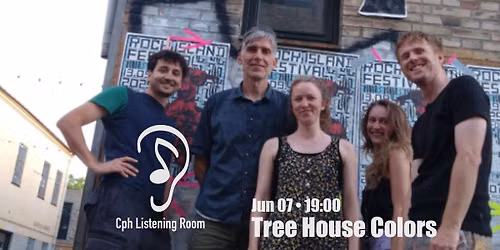 Cph Listening Room Feat: Tree House Colors (DK\/UK\/PL\/US)