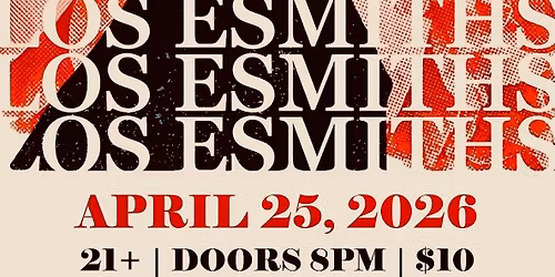 LOS ESMITHS return to Phoenix!!!