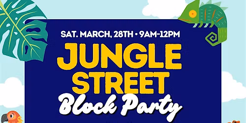 Jungle Street Block Party - FREE Family Resources