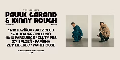 PAULIE GARAND & KENNY ROUGH @ Plze\u0148, Pap\u00edrna
