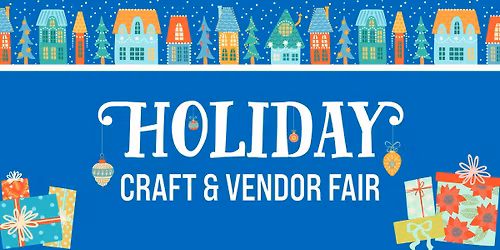 Holiday Craft & Vendor Event