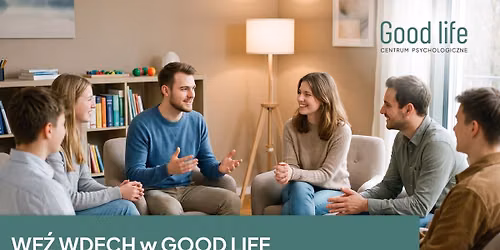 WE\u0179 WDECH w GOOD LIFE | Warsztat Wprowadzaj\u0105cy dla Doros\u0142ych (18+)