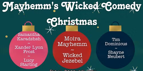 Mayhemm's Wicked Comedy Christmas