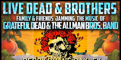 Live Dead and Brothers: The Music of The Dead and Allmans