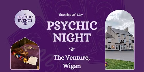 PSYCHIC READINGS NIGHT Thursday 28th May, The Venture, Wigan
