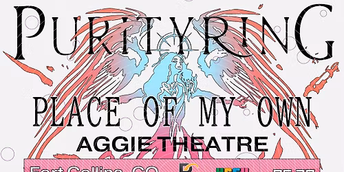 PURITY RING \u2013 PLACE OF MY OWN TOUR - FORT COLLINS, CO | Presented by Party Guru Prod. & 90.5 KCSU