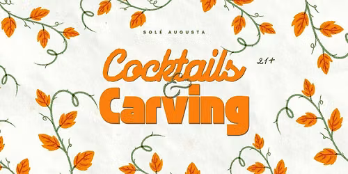Cocktails & Carving