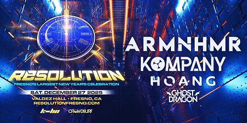 RESOLUTION 2025: Fresno's Largest New Year's Celebration - Sat. 12\/27