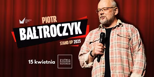 Piotr Ba\u0142troczyk \u25cf Stand-up \/\/ Warszawa Wilan\u00f3w