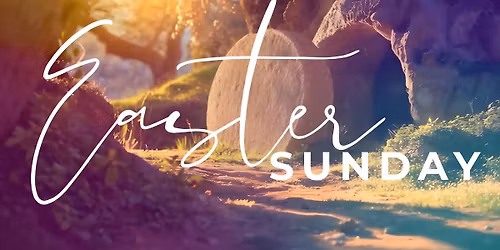 Easter Sunday | 6a | 8:30a | 10:30a