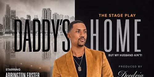 DADDYS HOME THE PLAY- MIAMI
