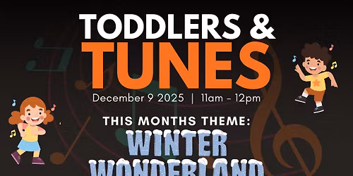 Toddlers and Tunes: Winter Wonderland Day