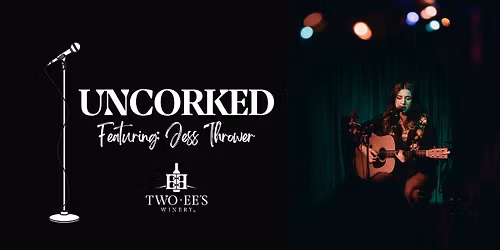 Uncorked: Jess Thrower