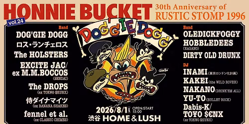 DOG\u2019GIE DOGG PRESENTS "HONNIE BUCKET vol.24" -30th Anniversary of  RUSTIC STOMP 1996-