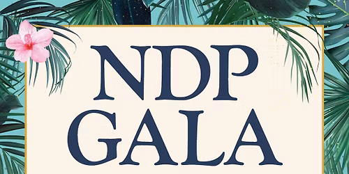 NDP Gala: A Night in Paradise