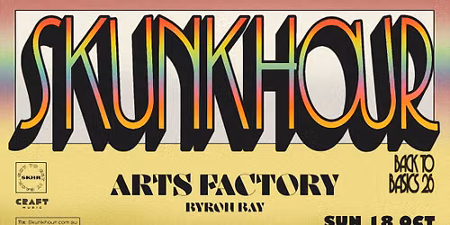 Skunkhour - Back To Basics Tour 2026 - Byron Bay