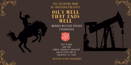 Oil's Well That Ends Well Murder Mystery Dinner Fundraiser