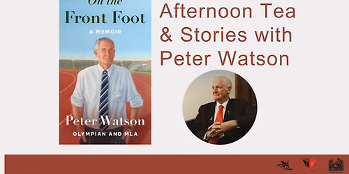 Afternoon Tea & Stories with Peter Watson