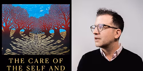 Daniel Louis Wyche - "The Care of Self and the Care of the Other" - Curtis J. Evans