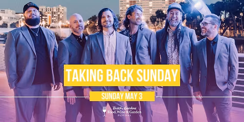 Taking Back Sunday - Food, Wine & Garden Concert Series 