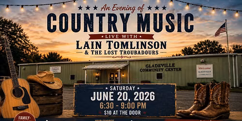 Lain Tomlinson & The Lost Troubadours | Gladeville Community Center