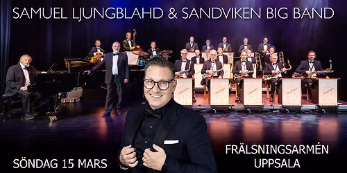 Samuel Ljungblahd och Sandviken Big Band - Uppsala